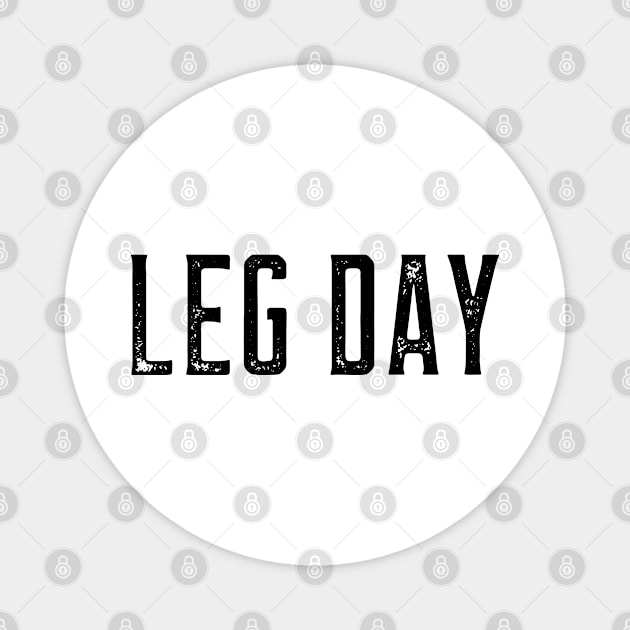 Leg Day Magnet by Screamingcat